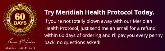 Meridian Health Protocol Money Back Guarantee