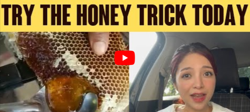 Honey Trick