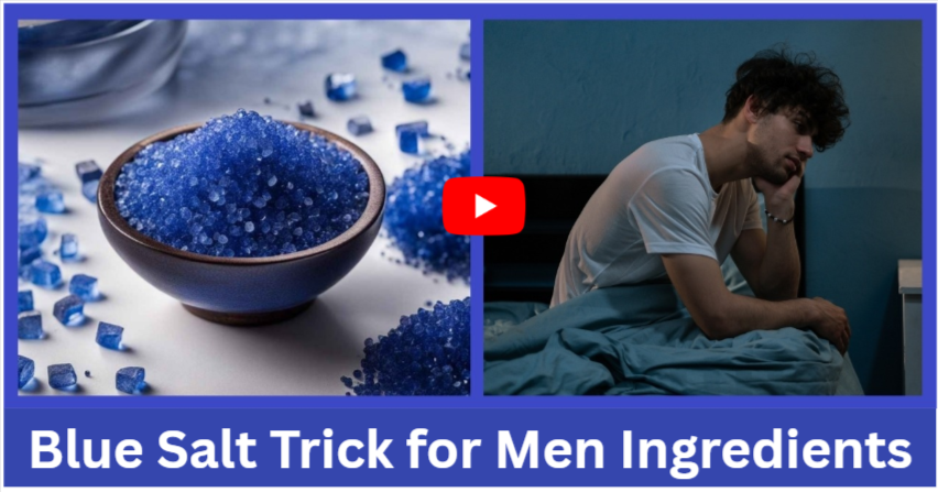 Blue Salt Trick for Men