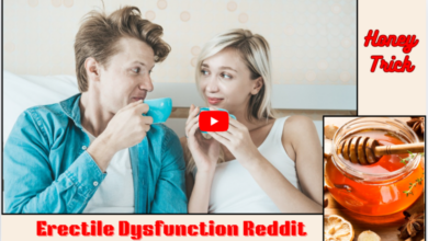 Honey Trick For Erectile Dysfunction Reddit