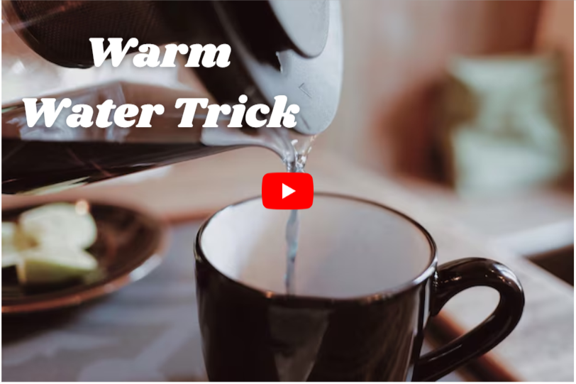 warm water trick