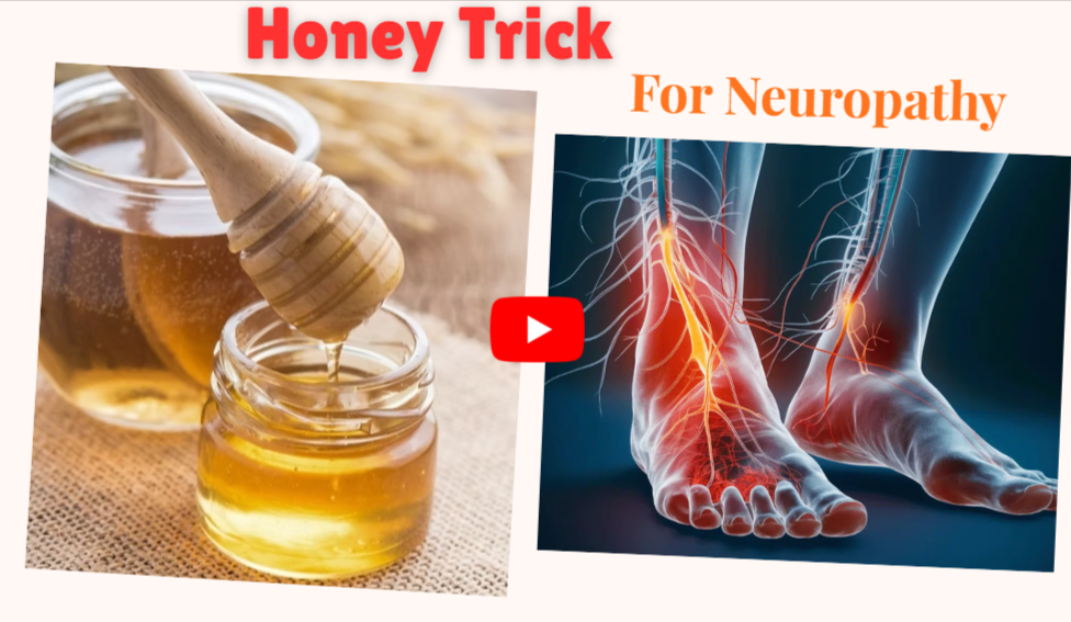Honey Trick For Neuropathy