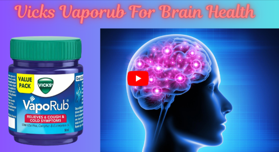 Vicks Vaporub For Brain Health