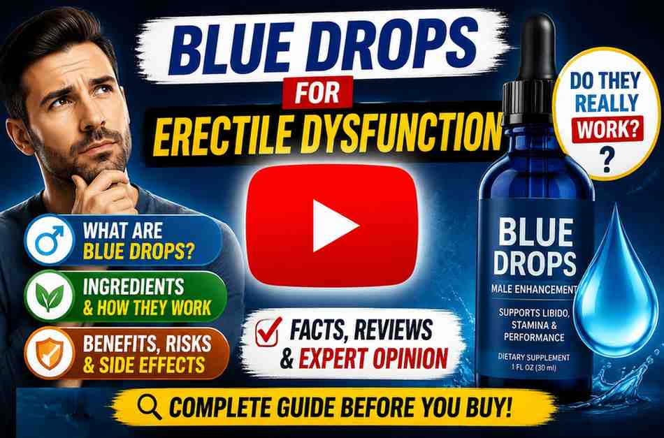 Blue Drops for Erectile Dysfunction